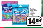 Manhattan Gums, Sweets Or Jellies (Selected)-125g Each