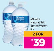 Aquelle Natural Still Spring Water-For 2 x 5Ltr