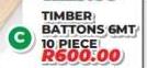 Timber Battons 6MT 10 Piece