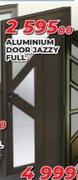 Aluminium Door Jazzy Full