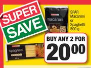 Spar Macaroni Or Spaghetti-For Any 2 x 500g