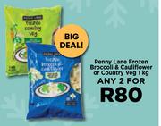 Penny Lane Frozen Broccoli & Cauliflower Or Country Veg-For Any 2 x 1Kg