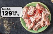 Lamb Tails-Per kg