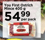 You First Ostrich Mince-400g Per Pack