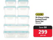 Addis 10 Piece 4 Side Locked Food Saver Set-Per Set