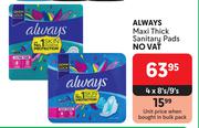 Always Maxi Thick Sanitary Pads-4 x 8's/9's
