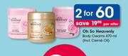 Oh So Heavenly Body Creams (Incl. Creme Oil)-2x470ml Per Offer 