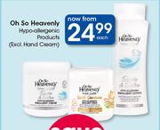 Oh So Heavenly Hypo-Allergenic Products (Excl. Hand Cream)-Each