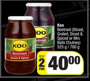 Koo Beetroot (Sliced, Grated, Diced & Spiced Or Mrs Balls Chutney)-For 2 x 525g/780g