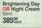 Nutri Women Dermaceutics Brightening Day Or Night Cream-50ml Each