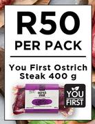 You First Ostrich Steak-400g Per Pack