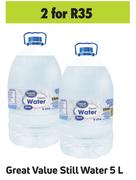Great Value Still Water-For 2 x 5L