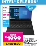 Proline 11.6"(29cm) Intel Celeron V116 Processor 