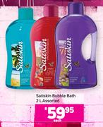 Satiskin Bubble Bath Assorted-2L Each