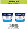 Lancewood Cottage Cheese (All Variants)-For 2 x 250g