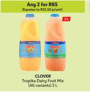 Clover Tropika Dairy Fruit Mix (All Variants)-For 2 x 2L