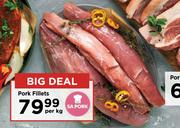 Pork Fillets-Per Kg