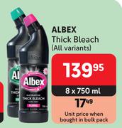 Albex Thick Bleach (All Variants)-8 x 750ml
