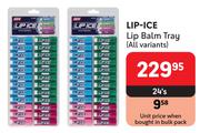 Lip Ice Lip Balm Tray (All Variants)-24's