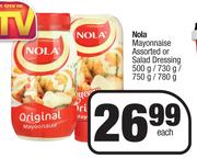 Nola Mayonnaise Or Salad Dressing-500g/730g/750g/780g Each