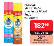 Pledge Multisurface Cleaner Or Wood Polish (All Variants)-6 x 300ml