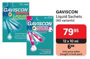 Gaviscon Liquid Sachets (All Variants)-12 x 10ml