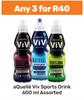 Aquelle Viv Sports Drink Assorted-For Any 3 x 600ml