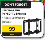 Ultra Link 14"-50" TV Bracket UL-TMN1450