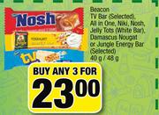 Beacon TV Bar,All In One,Niki,Nosh,Jelly Tots(White Bar),Damascus Nougat Or Jungle Energy Bar-3x40g