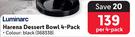 Luminarc Harena Dessert Bowl 4 Pack-Per 4-Pack