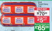 Spar French Polony-For 2 x 2Kg