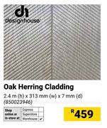 Design House Oak Herring Cladding-2.4m (h) x 313mm (w) x 7mm (d)
