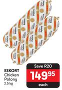 Eskort Chicken Polony-2.5kg Each