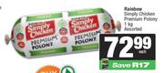 Rainbow Simply Chicken Premium Polony Assorted-1Kg