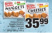 Rainbow Chicken Burgers, Nuggets, Steaklets Or Fingers Or Bites(Selected)-350g/360g/400g Each