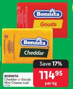 Bonnita Cheddar Or Gouda Mini Cheese Loaf-1.2Kg Per Kg