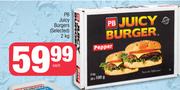 PB Juicy Burgers (Selected)-2Kg Each