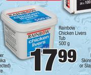 Rainbow Chicken Livers Tub-500g