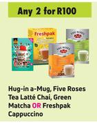Hug-In-A-Mug, Five Roses Tea Latte Chai, Green Matcha Or Freshpak Cappuccino-For Any 2