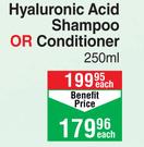 NAOH Hylaluronic Acid Shampoo Or Conditioner-250ml Each