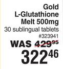 Dis-Chem Gold L-Glutathione Melt 500mg 30 Sublingual Tablets