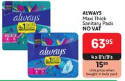 Always Maxi Thick Sanitary Pads-4 x 8's/9's