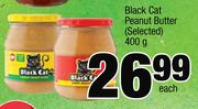 Black Cat Peanut Butter (Selected)-400g Each