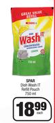 Spar Dish Wash IT Refill Pouch-750ml Each
