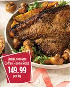 Chilli Chocolate Coffee T Bone Roast-Per Kg