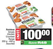 Rainbow Simply Chicken Crumbed Range-For 2 x 350g-400g
