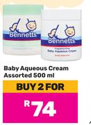 Bennetts Baby Aqueous Cream Assorted-For 2 x 500ml