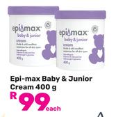 Epi Max Baby & Junior Cream-400g Each