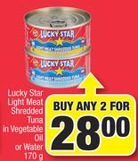 Lucky Star Light Meat Shredded Tuna In Vegetable Oil Or Water-2 x 170g