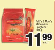 Fatti's & Moni's Macaroni Or Spaghetti-500g Each